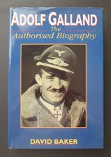 Adolf Galland: The Authorised