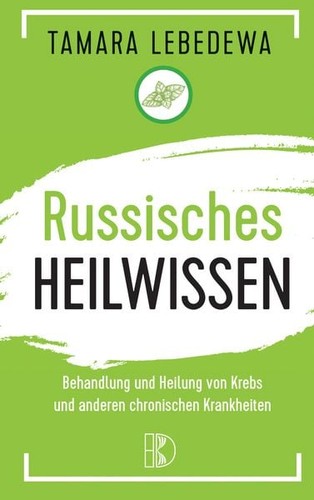 Russisches heilwissen - russisches,