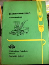 Betriebsanleitung Feldhäcksler E 280 VEB Kombinat Fortschritt