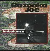 CD Bazooka Joe Imbalance NEW