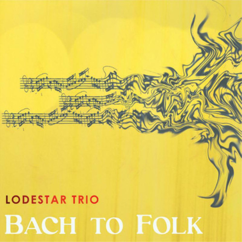Lodestar trio bach folk - lodestar,