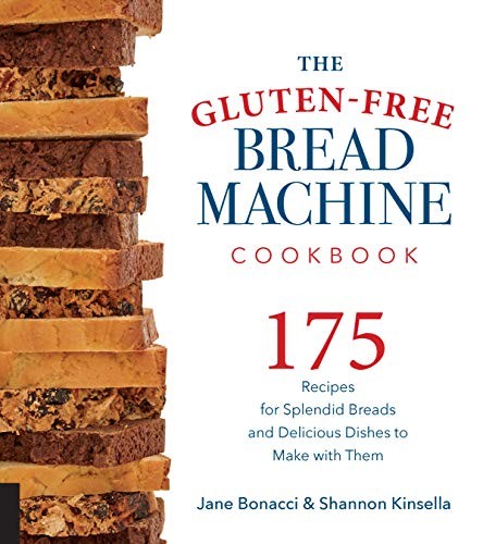 The gluten free bread machine - gluten-free,