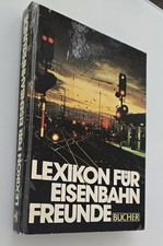 Lexikon für Eisenbahn Freunde
