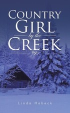Habeck - Country Girl by the Creek - New paperback or softback - X555z