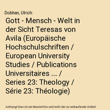 Gott - Mensch - Welt in der Sicht Teresas von Avila 