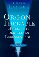Orgontherapie. Heilen mit der