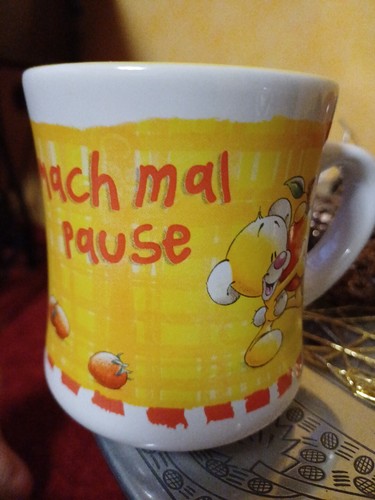 Mach mal pause diddltasse - mal,