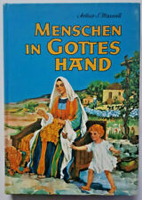Arthur S. Maxwell. Menschen in Gottes Hand. Jesus - von Gott zu den Menschen...