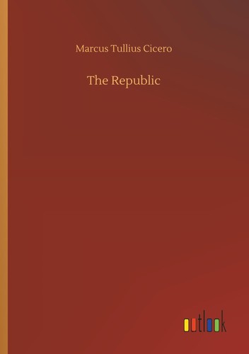 The republic marcus tullius - republic,