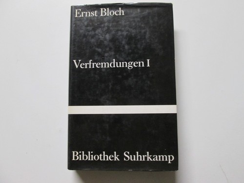 Ernst bloch verfremdungen i - ernst,