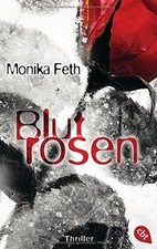Blutrosen (Die Romy-Thriller, Band 3) von Feth, Monika | Buch | Zustand gut