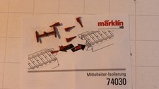 5 Stück - Märklin 74030 Mittelleiter Isolierung