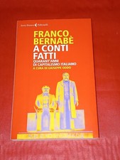 FRANCO BERNABE' A CONTI FATTI,a cura di GIUSEPPE ODDO, FELTRINELLI, 2020, 1° ED.