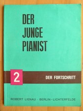 Der junge Pianist. Teil II: Der Fortschritt des jungen Pianisten. 40 instruk...