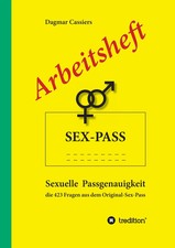 Arbeitsheft Sex-Pass Dagmar Cassiers Taschenbuch 116 S. Deutsch 2017 tredition