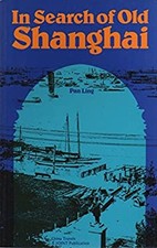 In Search of Old Shanghai Lynn