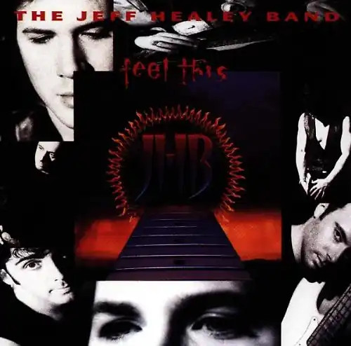 Jeff band healey feel this - jeff,