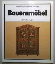 Bauernmöbel--von Anton Kugler
