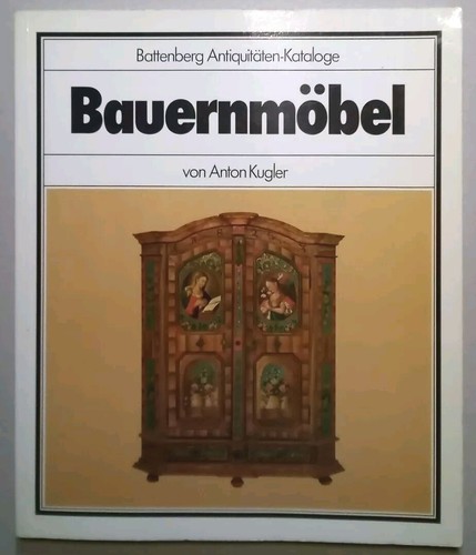 Bauernmöbel von anton kugler - bauernmöbel--von,
