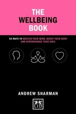 The Wellbeing Book: 50 ways to