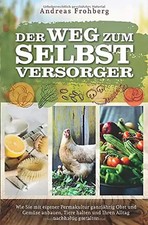 Der Weg zum Selbstversorger