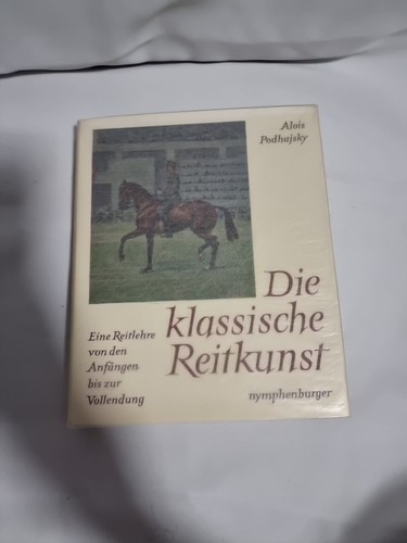 Die klassische reitkunst - die,