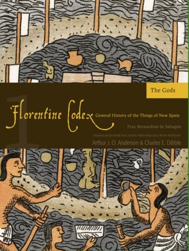 The florentine codex - the,