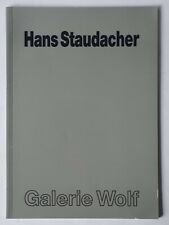 Hans Staudacher, Skripturales Informel 1956-1990, Galerie Wolf