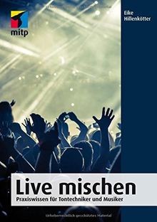 Live mischen praxiswissen - live,