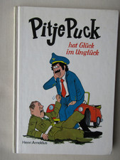 Henri Arnoldus: Pitje Puck hat Glück im Unglück