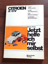 CITROEN 2 CV -REPARATURANLEITUNG   ( JETZT HELFE ICH MIR SELBST )