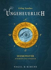 Ungeheuerlich: Seemonster in Karten und Literatur 1491-1... | Buch | Zustand gut