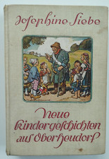 Josephine Siebe: Neue Kindergeschichten aus Oberheudorf - 30er J.
