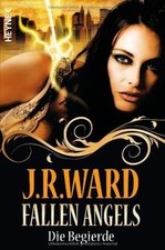 Die Begierde: Fallen Angels 4 von Ward, J. R. | Buch | Zustand gut