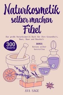 Naturkosmetik selber machen