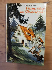 Jugend/Kinderbuch Sommertage im Försterhaus, v. Erich Kloss