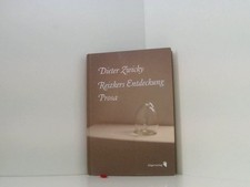 Reizkers Entdeckung: Prosa Prosa Zwicky, Dieter: