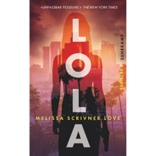 Lola: Thriller (suhrkamp