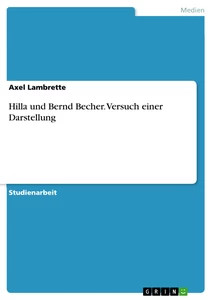 Hilla und bernd becher - und,
