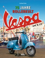 Gerhard Siem: 75 Jahre Vespa