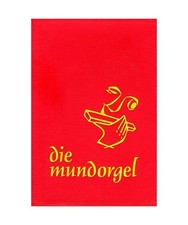 die mundorgel - Notenausgabe Großdruck