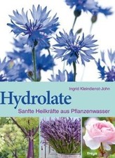 Hydrolate: Sanfte Heilkräfte