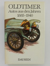 Oldtimer Autos aus den Jahren 1885 bis 1940 Dausien Verlag Buch