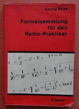 Formelsammlung für den Radio-Praktiker von Georg Rose = 10. Auflage 1968