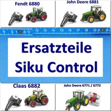Ersatzteile: John Deere 6880 Fendt 6881 Claas 6882 Siku Control 1:32 6771 6772  