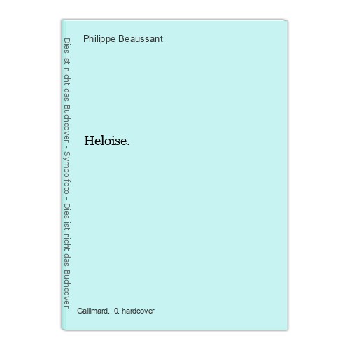 Heloise beaussant philippe - heloise., philippe.: