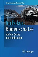 Im Fokus: Bodenschätze: Die