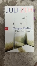 Corpus Delicti von Juli Zeh
