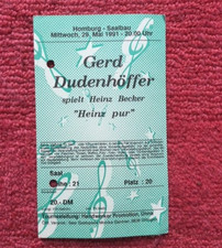 Gerd Dudenhöffer 'Heinz pur', Homburg/Saar, Saalbau 1991, Ticket