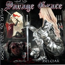 SAVAGE GRACE - Sign Of The
